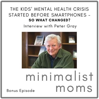 The Kids’ Mental Health Crisis Started Before Smartphones - So What Changed? | Peter Gray