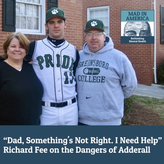 "Dad, Something's Not Right. I Need Help"- Richard Fee on the Dangers of Adderall