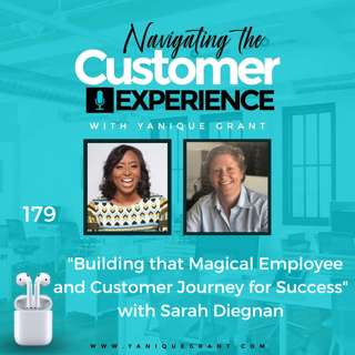 179: Building that Magical Employee and Customer Journey for Success with Sarah Diegnan