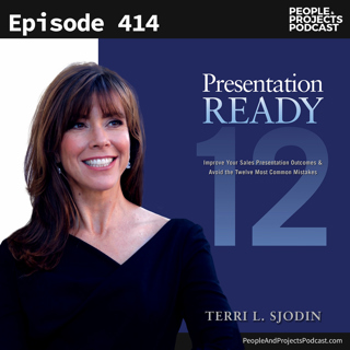 PPP 414 | The 12 Biggest Presentation Mistakes and How to Avoid Them, with Terri Sjodin
