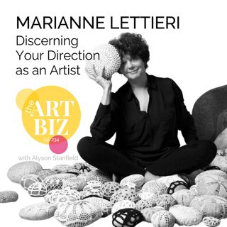 Discerning Your Direction as an Artist with Marianne Lettieri (234)