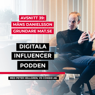 39. Måns Danielsson, grundare Mat.se – framtidens digitala livsmedel, algoritmer och artificiell intelligens