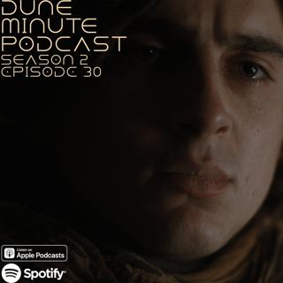 Dune: Part Two - Episode 30