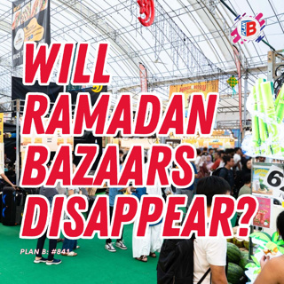 #841 Will Ramadan bazaars disappear?