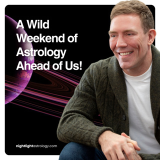 A Wild Weekend of Astrology Ahead of Us! | The Nightlight Astrology Podcast