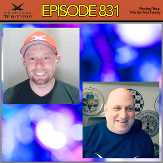 Episode 831 - Finding Your Martial Arts Family