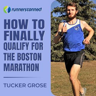 How to Finally Qualify for The Boston Marathon