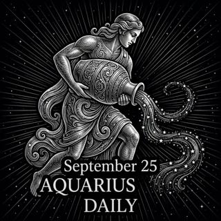 Friday, September 25, 2026 Aquarius Horoscope Today