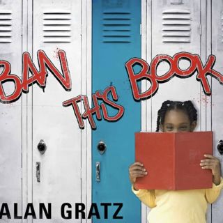 Ban This Book! By Alan Gratz