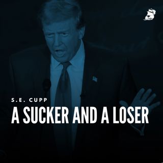 S.E. Cupp: A Sucker and a Loser