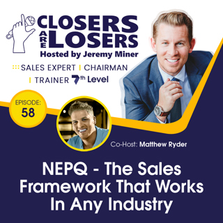 NEPQ - The Sales Framework That Works In Any Industry