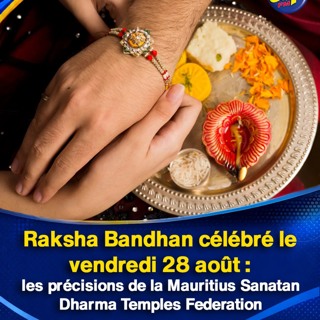 Raksha Bandhan célébré le vendredi 28 août : les précisions de la Mauritius Sanatan Dharma Temples Federation