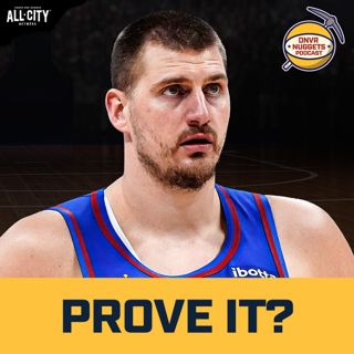 Does Nikola Jokic Have Something To Prove?