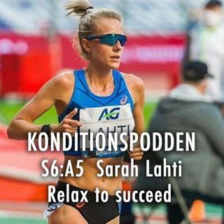 S6:A5 Sarah Lahti "Relax to succeed"