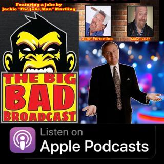 The Big Bad Broadcast EP 231 -- Long Island Comedy Reunion Cruise w/ Tom Drake