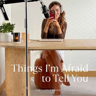 Things I'm Afraid To Tell You