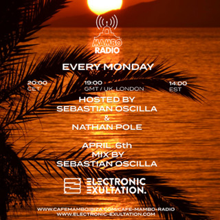 Electronic Exultation - Cafe Mambo Radio - 06-04 -2026 / Mixed By Sebastian Oscilla