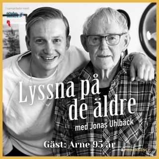 72. Arne 95 år – Om livet som gruvarbetare, äventyret på Kebnekaise, uppväxten i Västerbotten, att förlora sin mamma som barn och våga ställa frågor innan det är försent.