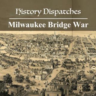 Milwaukee Bridge War