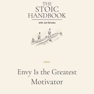 Envy Is the Greatest Motivator