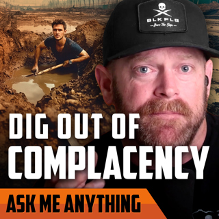 Overcoming Complacency, Communication is Key, and Correctly Comparing Yourself to Others | ASK ME ANYTHING