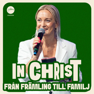Ps Lina Nielsen - In Christ - Från främling till familj