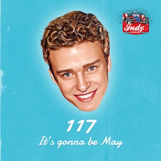 #117: It's gonna be May