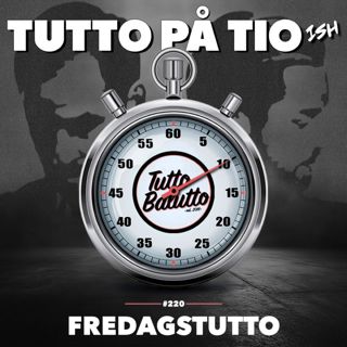 Tutto på tio-ish – Fredagstutto