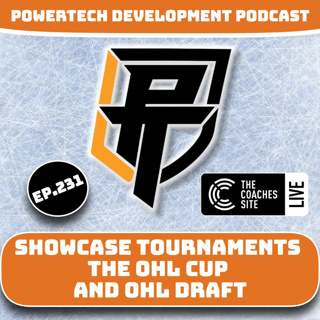 Ep.231 | Showcase Tournaments, The OHL Cup and OHL Draft