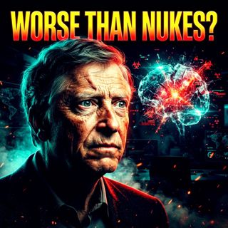 Bill Gates: AI Is More Dangerous Than Nuclear War