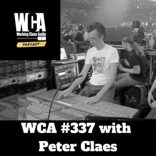 WCA #337 with Peter Claes - Live Sound, YouTube, Sharing Knowledge, and The Family Music Shop