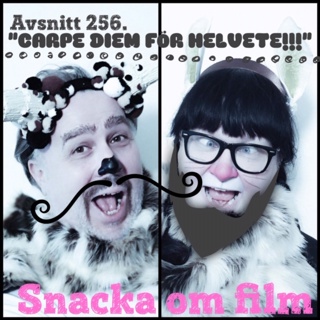 #256 - "carpe diem för helvete!!!"