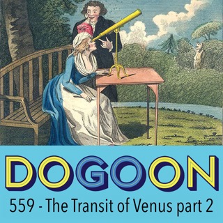 559 - The Transit of Venus part 2: Back in the Habit