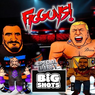 The FigGuys Go Big with BIGSHOTS! - The FigGuys #039