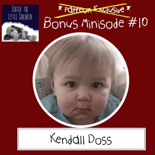 Bonus Minisode #10: Kendall Doss
