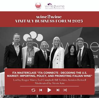 EP. 2548 ITA Masterclass "ITA Connects - Decoding the U.S. market: importing, policy, and promoting Italian wine" | wine2wine Vinitaly Business Forum