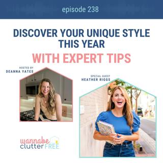 Discover Your Unique Style This Year with Expert Tips from Heather Riggs (Ep 238)
