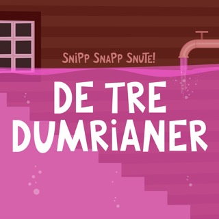 De tre dumrianer
