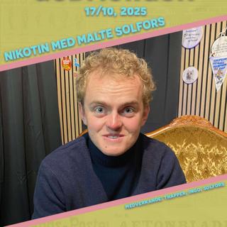 17/10, 2025 - Nikotin med Malte Solfors