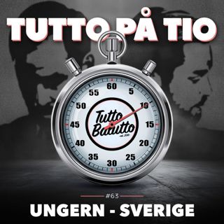 Tutto på tio – Ungern-Sverige