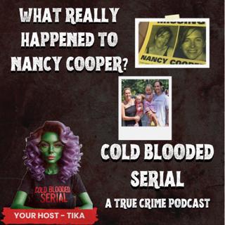 What really happened to Nancy Cooper?