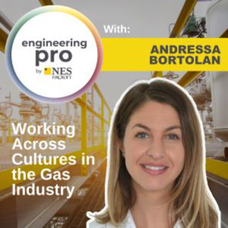 Working Across Cultures in the Gas Industry with Andressa Bortolan | EngineeringPro Podcast