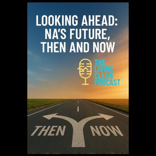 Looking Ahead: NA’s Future, Then and Now