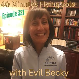 321: 40 Minutes Solo with Evil Becky Burke