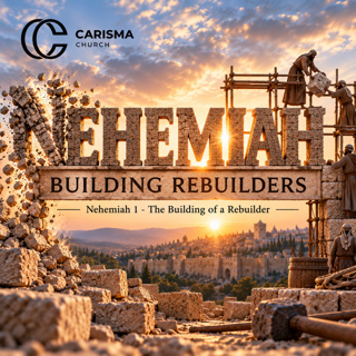 Nehemiah 1 | The Building of a Rebuilder | Christian Bible Study 