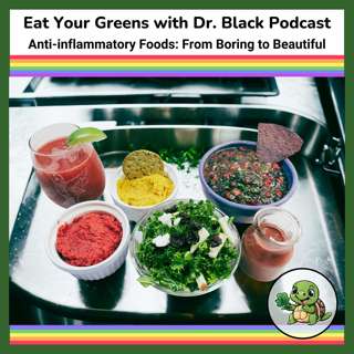 Anti-inflammatory Foods: From Boring to Beautiful