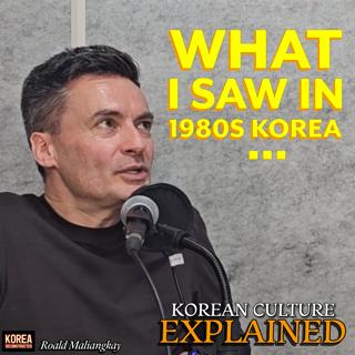 Korea in 1980s: Heritage, Hallyu, and the Making of Modern Identity | Dr. Roald Maliangkay
