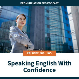 105. Speaking English With Confidence