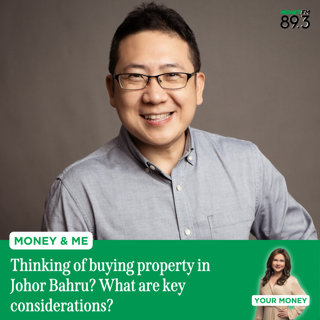 Money and Me: Thinking of buying property in Johor Bahru? What are key considerations? 