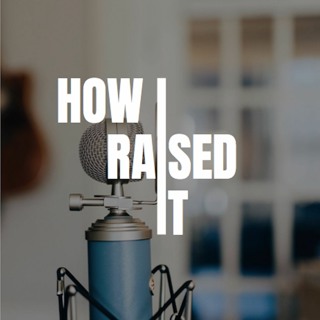 Ep. 18 How I Raised It with Andy Cook of Tettra on 2.23.18